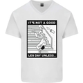 It's Not a Good Leg Day Funny Gym Bodybuilding Mens V-Neck Cotton T-Shirt White