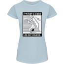 It's Not a Good Leg Day Funny Gym Bodybuilding Womens Petite Cut T-Shirt Light Blue