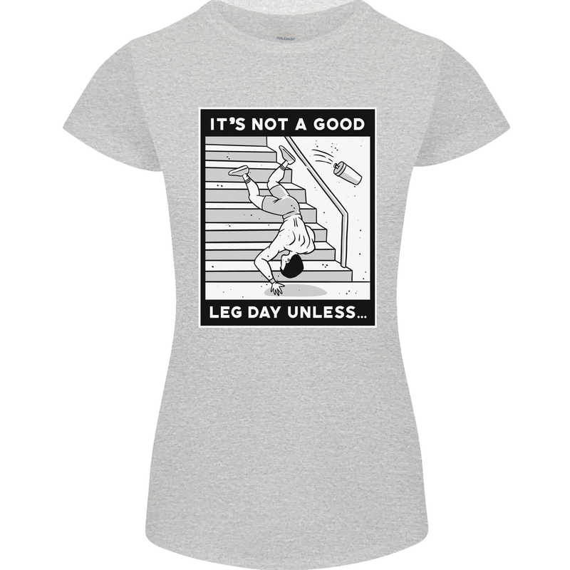It's Not a Good Leg Day Funny Gym Bodybuilding Womens Petite Cut T-Shirt Sports Grey