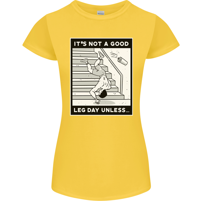 It's Not a Good Leg Day Funny Gym Bodybuilding Womens Petite Cut T-Shirt Yellow