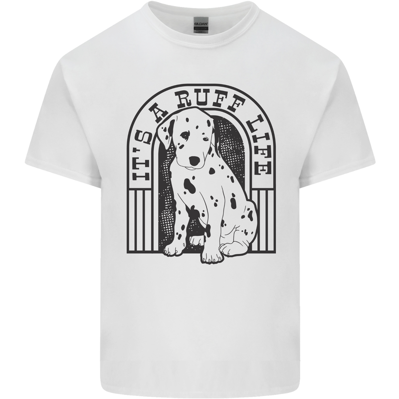 It's a Ruff Life Funny Dalmatian Dog Mens Cotton T-Shirt Tee Top White