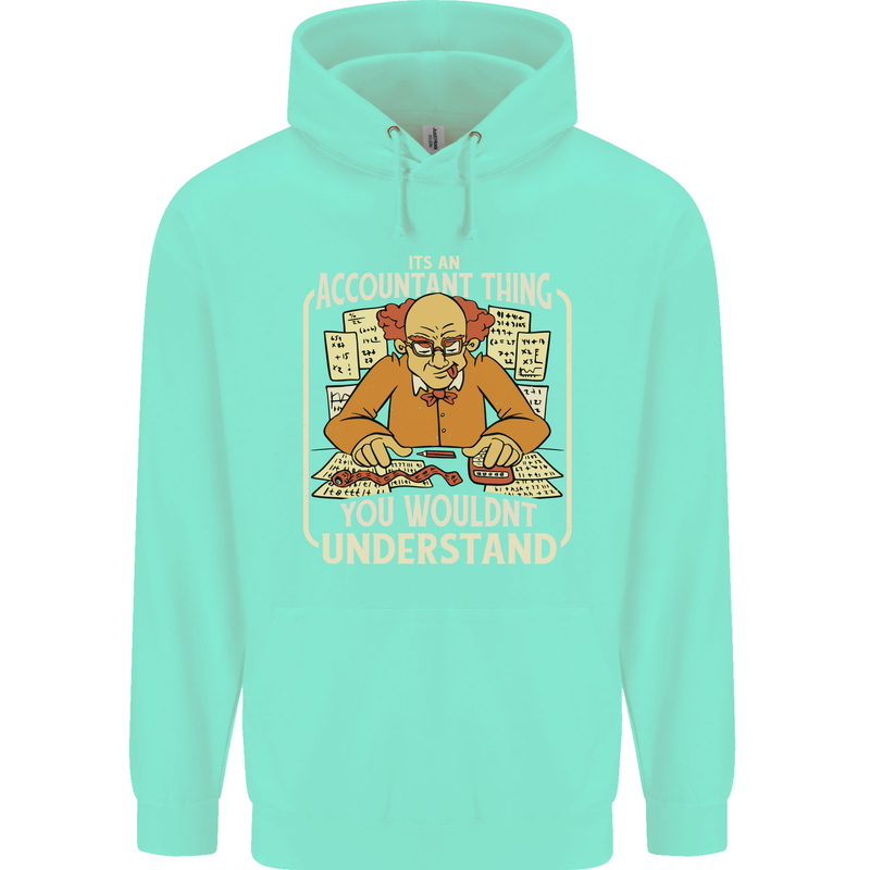 It's an Accountant Thing You Wouldn't Understand Childrens Kids Hoodie Peppermint