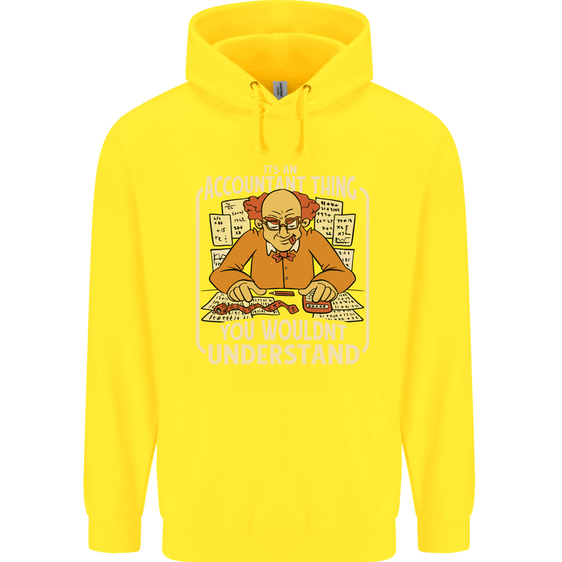 It's an Accountant Thing You Wouldn't Understand Childrens Kids Hoodie Yellow