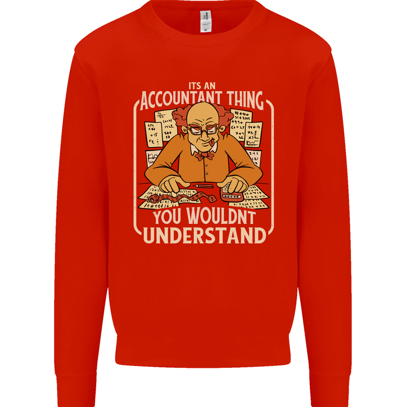 It's an Accountant Thing You Wouldn't Understand Kids Sweatshirt Jumper Bright Red