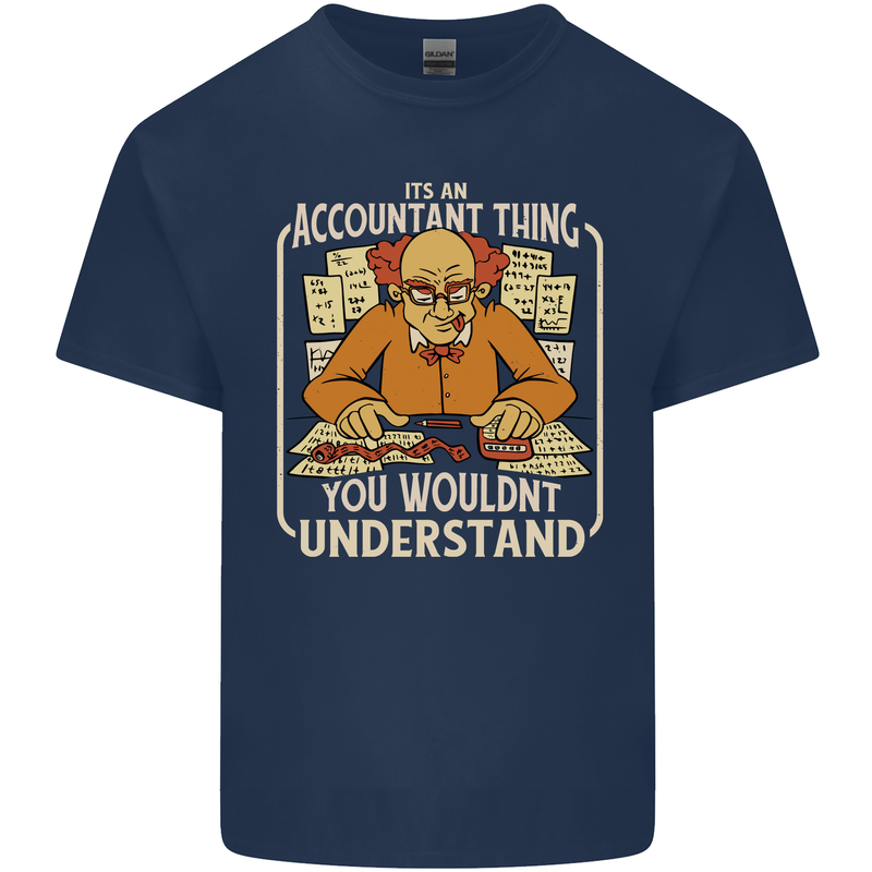 It's an Accountant Thing You Wouldn't Understand Kids T-Shirt Childrens Navy Blue