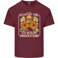 It's an Accountant Thing You Wouldn't Understand Mens Cotton T-Shirt Tee Top Maroon