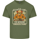 It's an Accountant Thing You Wouldn't Understand Mens Cotton T-Shirt Tee Top Military Green
