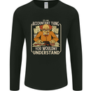 It's an Accountant Thing You Wouldn't Understand Mens Long Sleeve T-Shirt Black