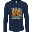 It's an Accountant Thing You Wouldn't Understand Mens Long Sleeve T-Shirt Navy Blue