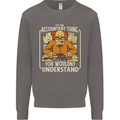 It's an Accountant Thing You Wouldn't Understand Mens Sweatshirt Jumper Charcoal