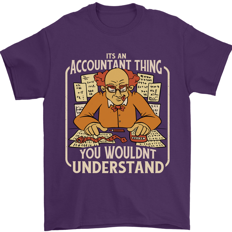 It's an Accountant Thing You Wouldn't Understand Mens T-Shirt 100% Cotton Purple