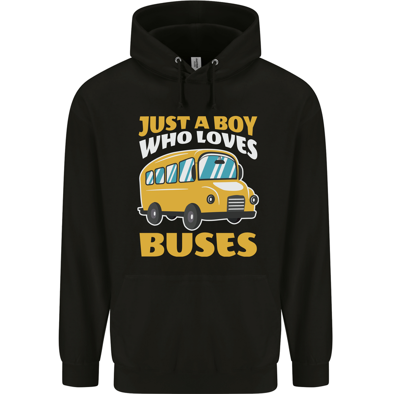 Just a Boy Who Loves Buses Bus Driver Childrens Kids Hoodie Black