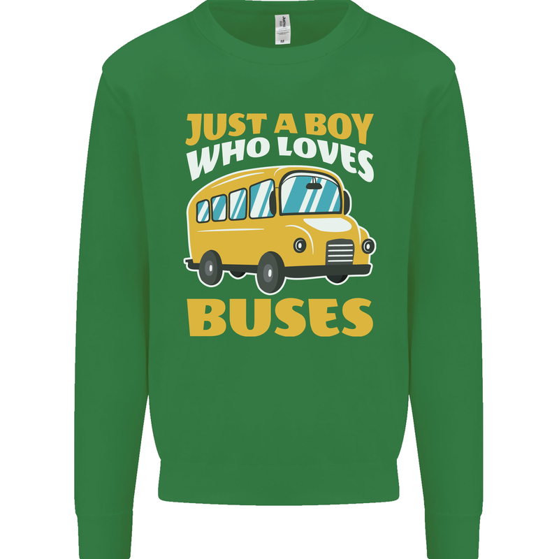 Just a Boy Who Loves Buses Bus Driver Kids Sweatshirt Jumper Irish Green