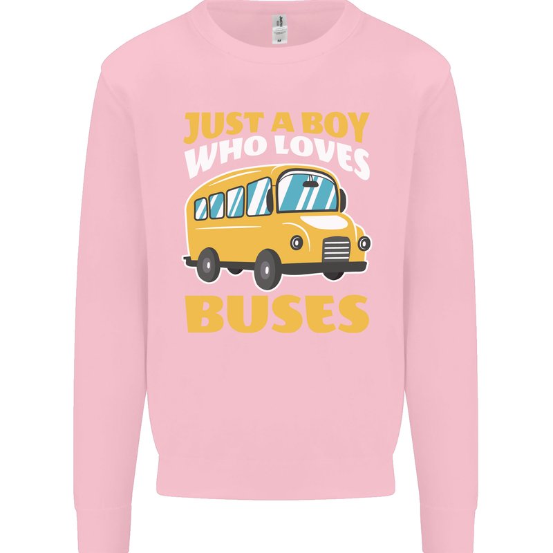 Just a Boy Who Loves Buses Bus Driver Kids Sweatshirt Jumper Light Pink