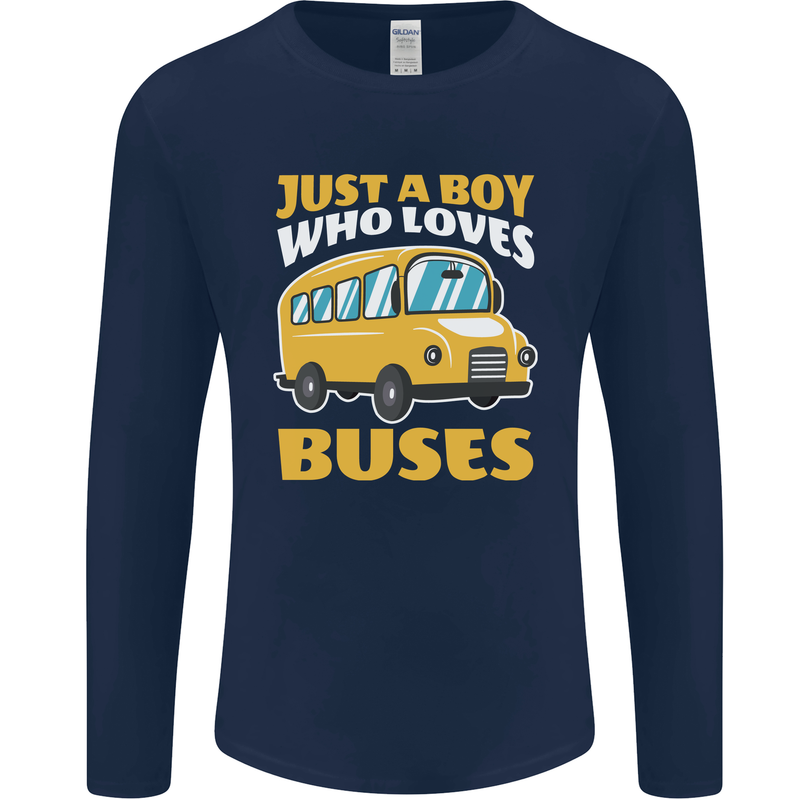 Just a Boy Who Loves Buses Bus Driver Mens Long Sleeve T-Shirt Navy Blue