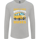 Just a Boy Who Loves Buses Bus Driver Mens Long Sleeve T-Shirt Sports Grey