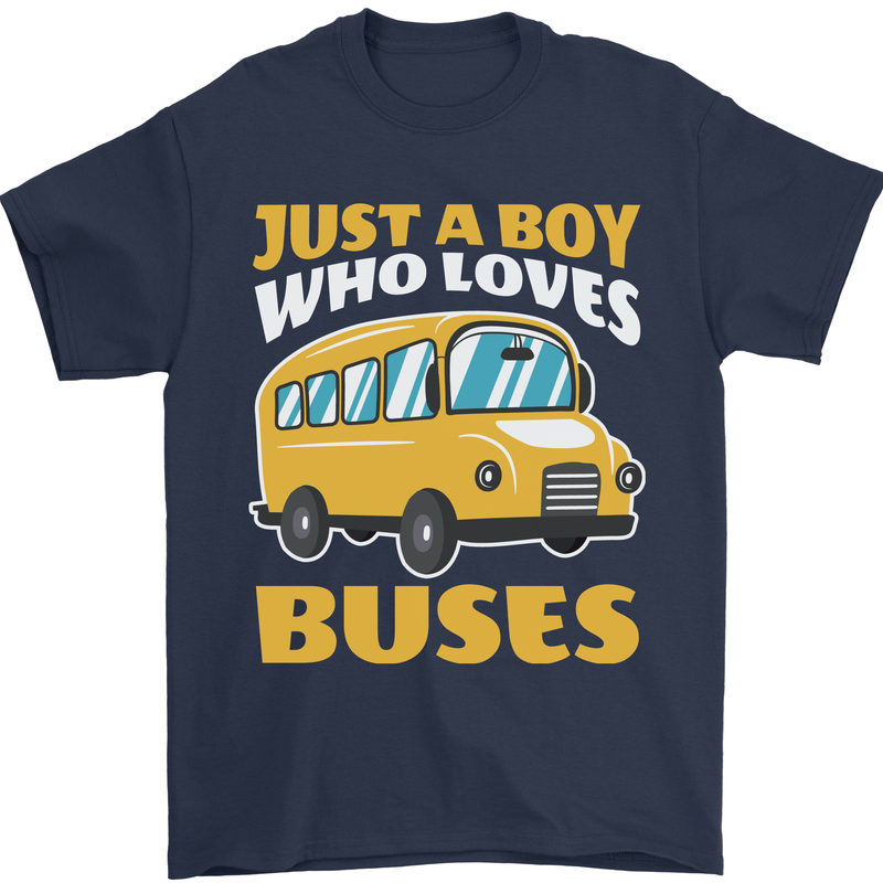 Just a Boy Who Loves Buses Bus Driver Mens T-Shirt 100% Cotton Navy Blue
