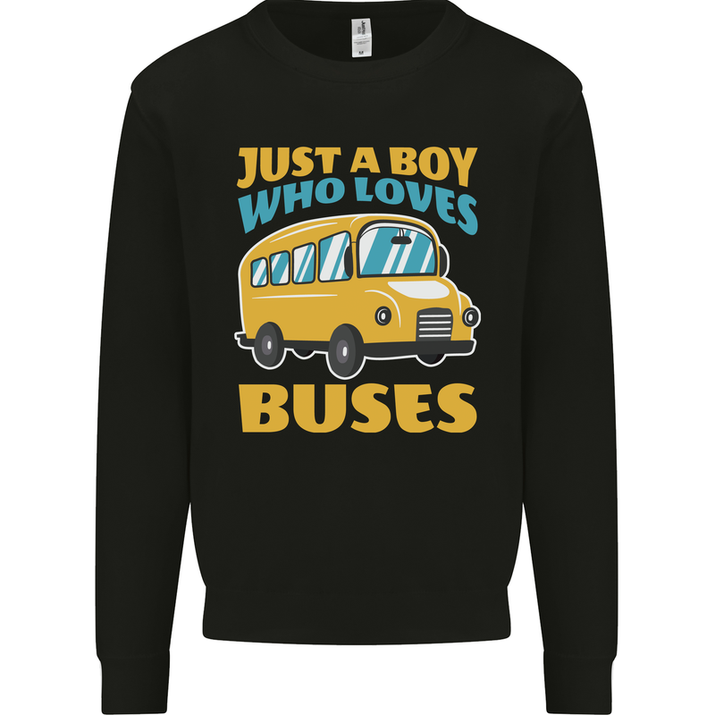 Just a Boy Who Loves Buses Bus Kids Sweatshirt Jumper Black
