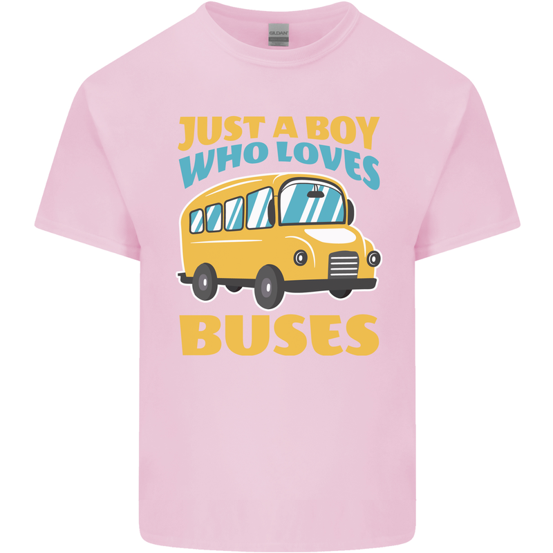 Just a Boy Who Loves Buses Bus Kids T-Shirt Childrens Light Pink