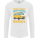 Just a Boy Who Loves Buses Bus Mens Long Sleeve T-Shirt White