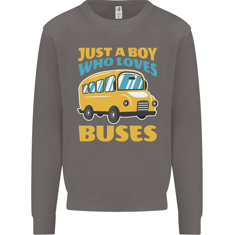 Just a Boy Who Loves Buses Bus Mens Sweatshirt Jumper Charcoal