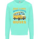 Just a Boy Who Loves Buses Bus Mens Sweatshirt Jumper Peppermint