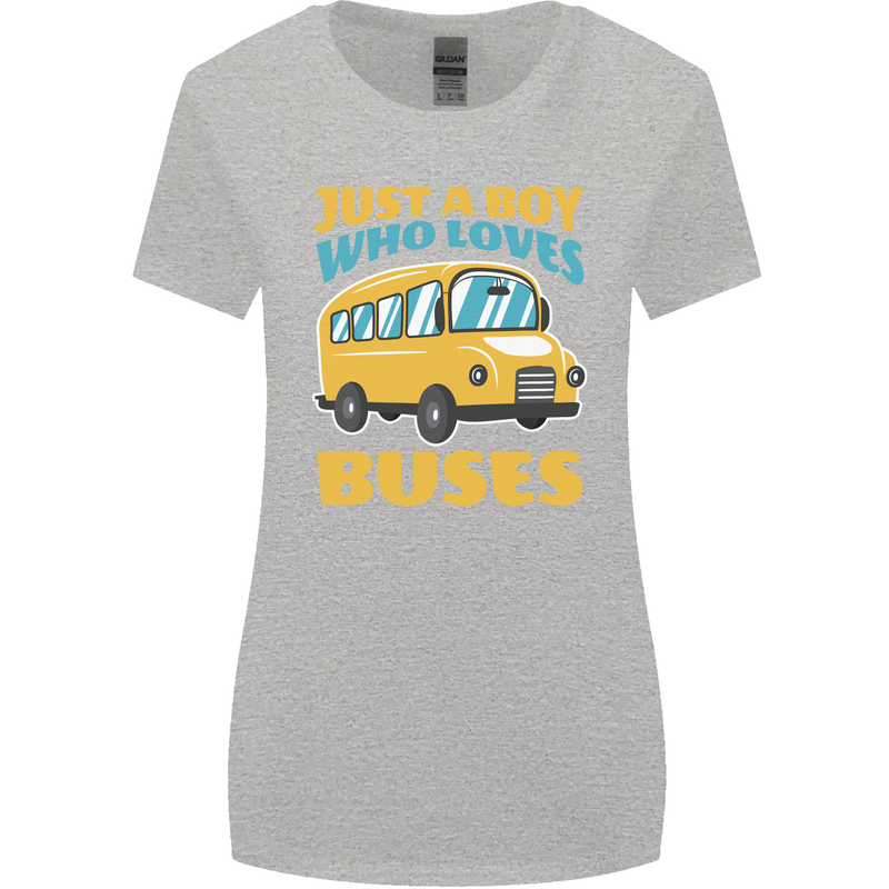 Just a Boy Who Loves Buses Bus Womens Wider Cut T-Shirt Sports Grey
