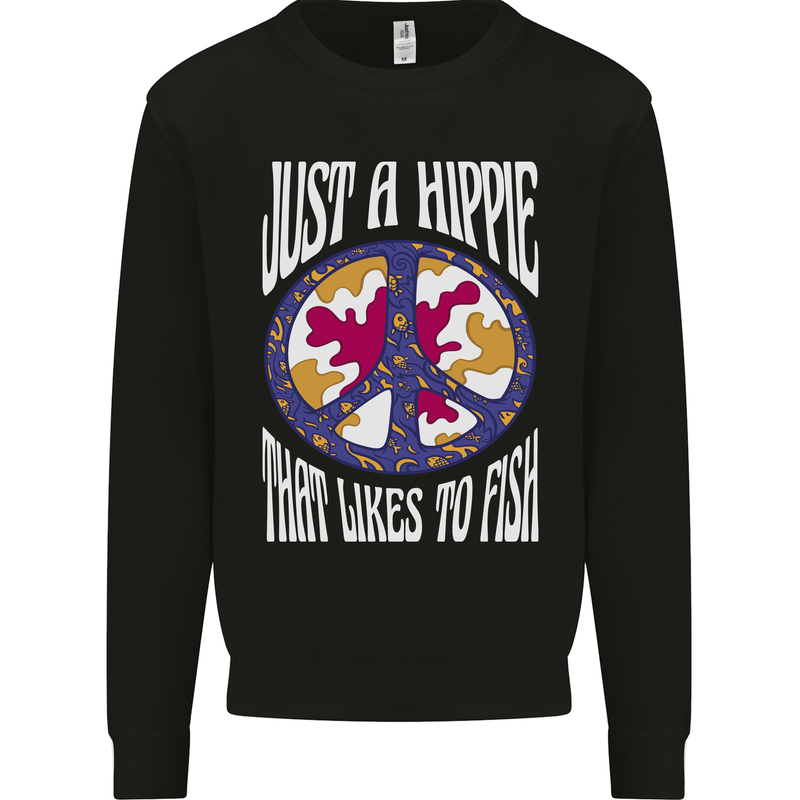 Just a Hippy That Likes to Fish Fishing Fisherman Mens Sweatshirt Jumper Black