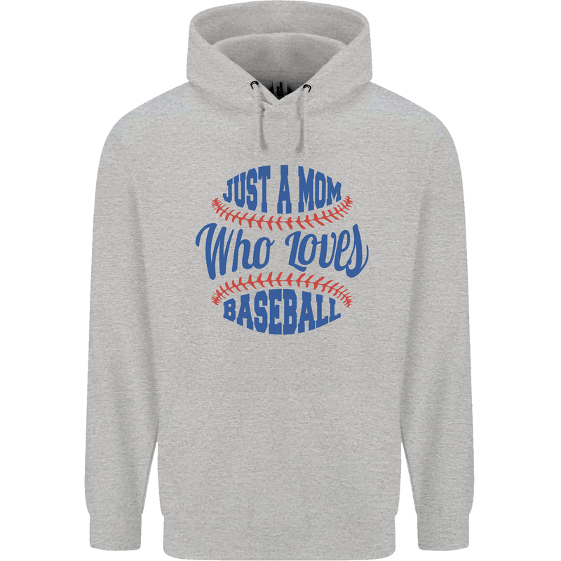Just a Mom Who Loves Baseball Childrens Kids Hoodie Sports Grey