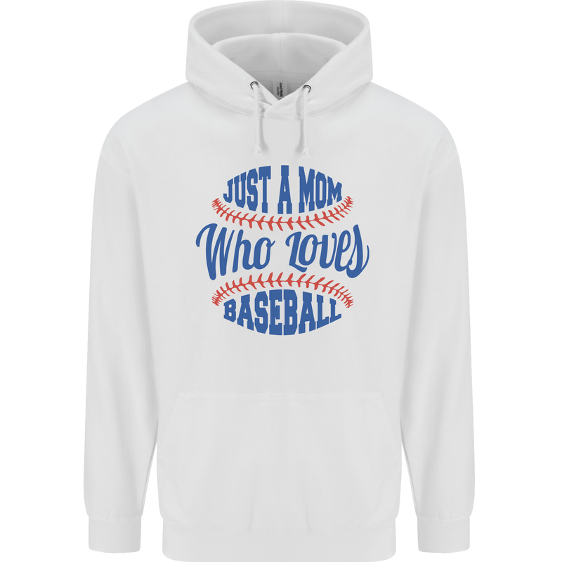 Just a Mom Who Loves Baseball Childrens Kids Hoodie White