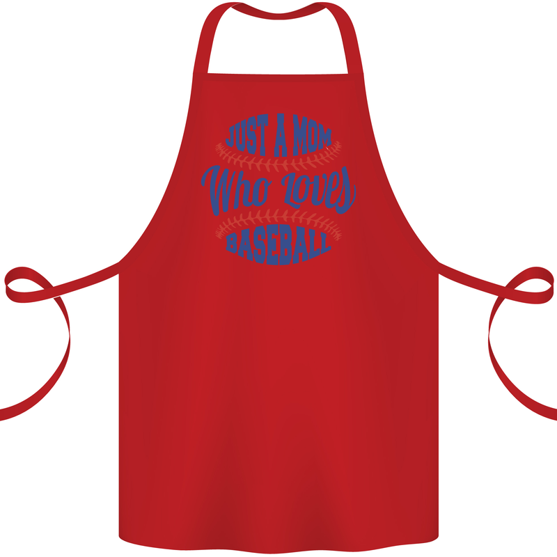 Just a Mom Who Loves Baseball Cotton Apron 100% Organic Red