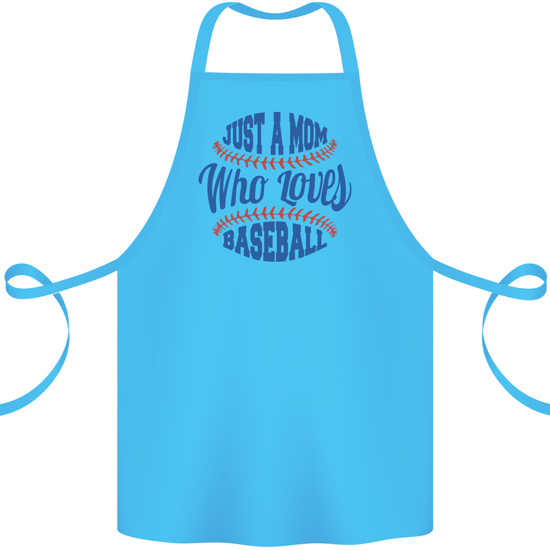 Just a Mom Who Loves Baseball Cotton Apron 100% Organic Turquoise