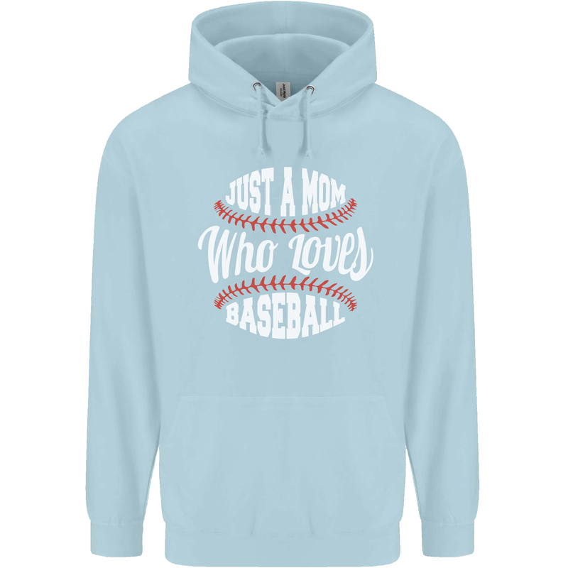 Just a Mom Who Loves Baseball Funny Childrens Kids Hoodie Light Blue