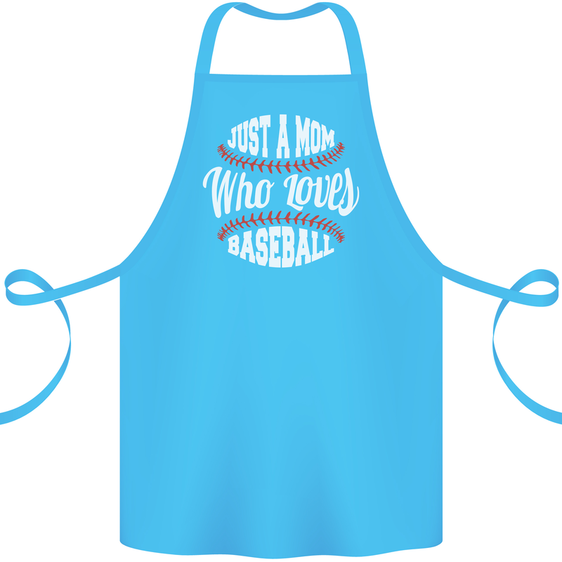 Just a Mom Who Loves Baseball Funny Cotton Apron 100% Organic Turquoise
