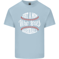 Just a Mom Who Loves Baseball Funny Kids T-Shirt Childrens Light Blue