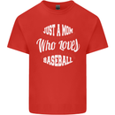Just a Mom Who Loves Baseball Funny Kids T-Shirt Childrens Red