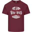 Just a Mom Who Loves Baseball Funny Mens Cotton T-Shirt Tee Top Maroon