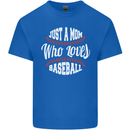Just a Mom Who Loves Baseball Funny Mens Cotton T-Shirt Tee Top Royal Blue