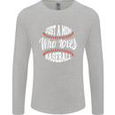 Just a Mom Who Loves Baseball Funny Mens Long Sleeve T-Shirt Sports Grey