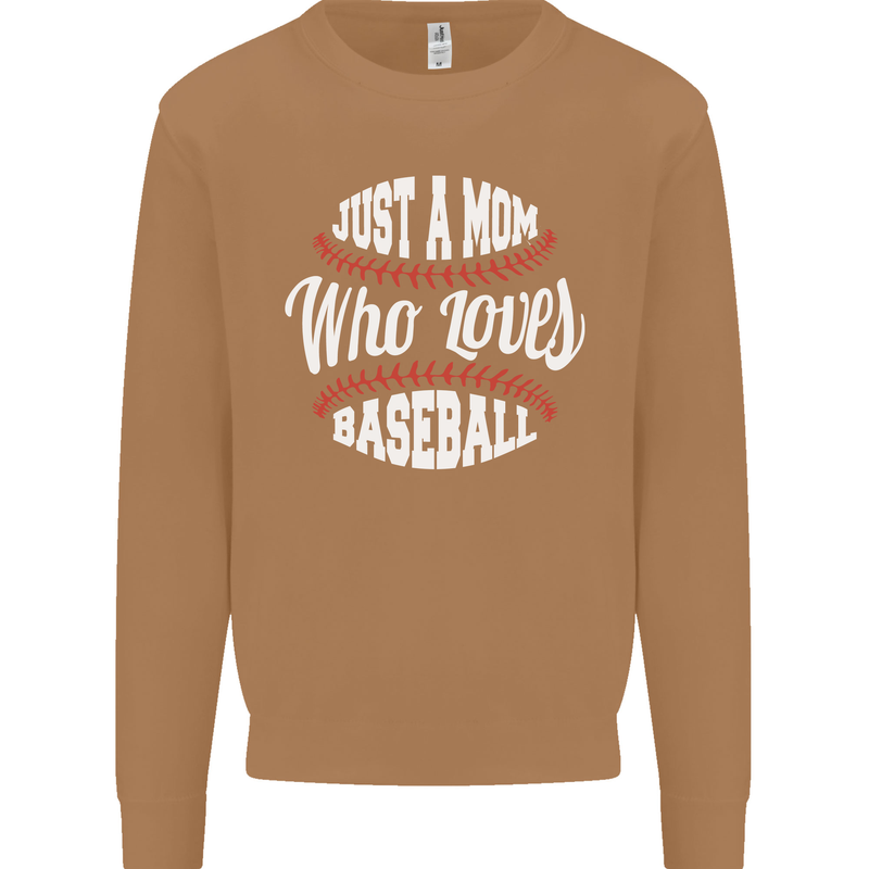 Just a Mom Who Loves Baseball Funny Mens Sweatshirt Jumper Caramel Latte