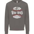 Just a Mom Who Loves Baseball Funny Mens Sweatshirt Jumper Charcoal