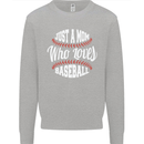 Just a Mom Who Loves Baseball Funny Mens Sweatshirt Jumper Sports Grey