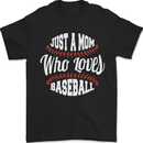 Just a Mom Who Loves Baseball Funny Mens T-Shirt 100% Cotton Black