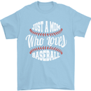 Just a Mom Who Loves Baseball Funny Mens T-Shirt 100% Cotton Light Blue