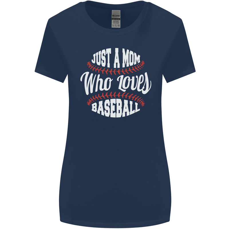Just a Mom Who Loves Baseball Funny Womens Wider Cut T-Shirt Navy Blue