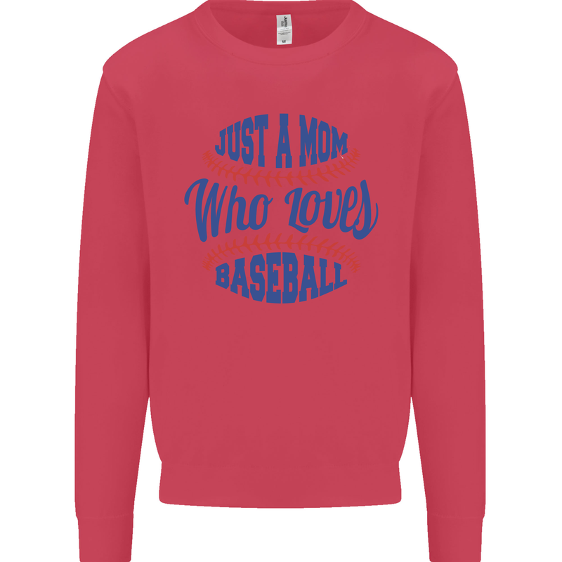Just a Mom Who Loves Baseball Kids Sweatshirt Jumper Heliconia