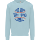 Just a Mom Who Loves Baseball Kids Sweatshirt Jumper Light Blue
