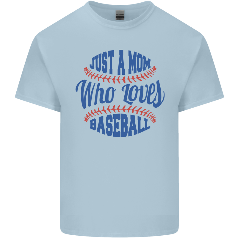 Just a Mom Who Loves Baseball Kids T-Shirt Childrens Light Blue