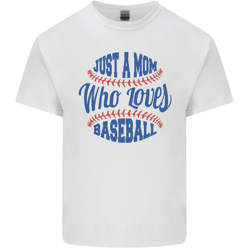 Just a Mom Who Loves Baseball Kids T-Shirt Childrens White
