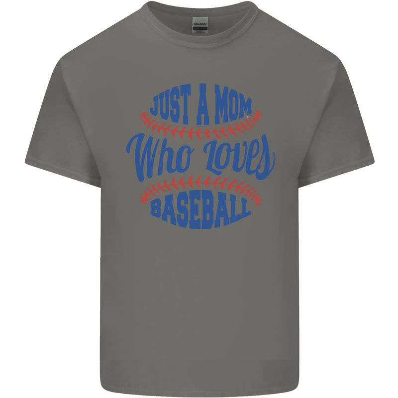 Just a Mom Who Loves Baseball Mens Cotton T-Shirt Tee Top Charcoal